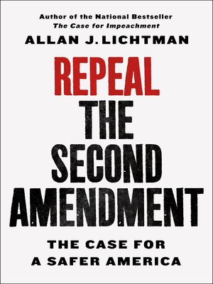 cover image of Repeal the Second Amendment